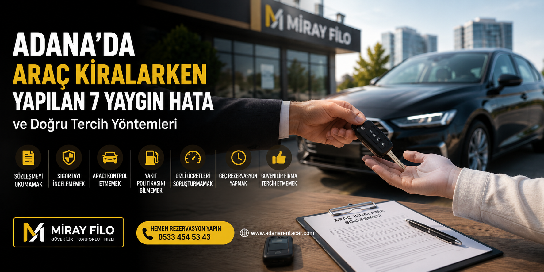 Adana'da Araç Kiralarken Yapılan 7 Yaygın Hata | Miray Filo